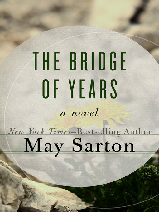 Title details for The Bridge of Years by May Sarton - Available